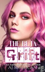 The Beta Grift by AJ Mullican