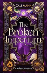 The Broken Imperium by Cali Mann