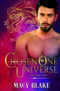 The Chosen One Universe, Volume One by Macy Blake