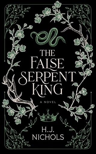 The False Serpent King by H. J. Nichols