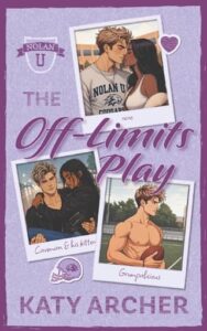 The Off-Limits Play by Katy Archer