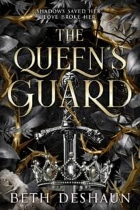The Queen’s Guard by Beth DeShaun
