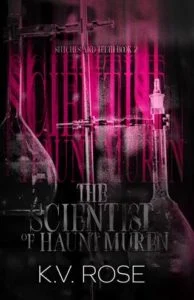 The Scientist of Haunt Muren by KV Rose