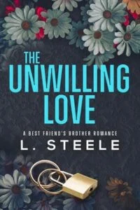 The Unwilling Love by L. Steele