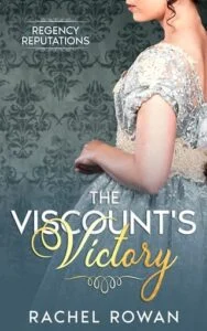 The Viscount’s Victory by Rachel Rowan