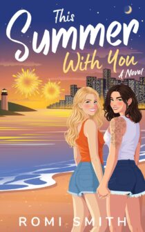 This Summer With You by Romi Smith EPUB & PDF