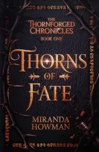 Thorns of Fate by Miranda Howman