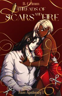 Threads of Scars and Fire by B. Grimm EPUB & PDF
