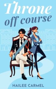 Throne Off Course by Hailee Carmel