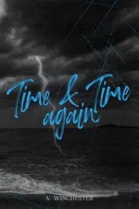 Time & Time Again by A. Winchester