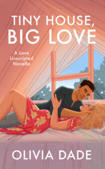 Tiny House, Big Love by Olivia Dade EPUB & PDF