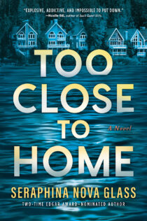 Too Close to Home by Seraphina Nova Glass EPUB & PDF