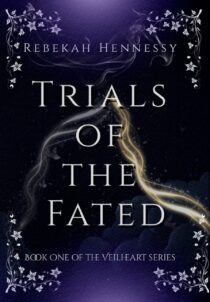 Trials of the Fated by Rebekah Hennessy EPUB & PDF