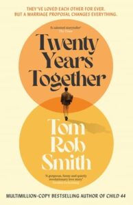 Twenty Years Together by Tom Rob Smith
