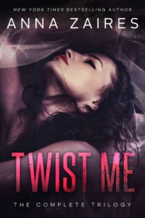 Twist Me: The Complete Trilogy by Anna Zaires EPUB & PDF