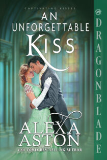 An Unforgettable Kiss by Alexa Aston EPUB & PDF