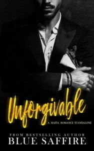 Unforgivable by Blue Saffire