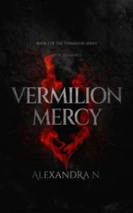Vermilion Mercy by Alexandra N.