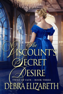 The Viscount's Secret Desire by Debra Elizabeth EPUB & PDF