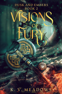Visions of Fury by K. V. Meadows EPUB & PDF