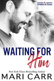 Waiting for Him by Mari Carr EPUB & PDF