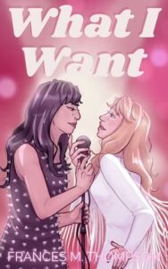 What I Want by Frances M. Thompson