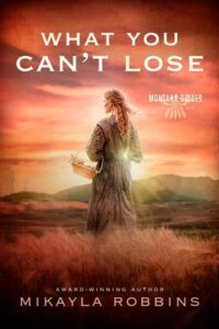 What You Can’t Lose by Mikayla Robbins