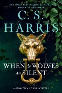 When the Wolves Are Silent by C. S. Harris