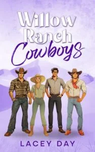 Willow Ranch Cowboys by Lacey Day