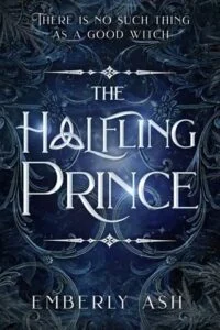 The Halfling Prince by Emberly Ash