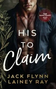 His To Claim by Jack Flynn, Lainey Ray