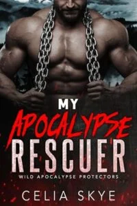 My Apocalypse Rescuer by Celia Skye