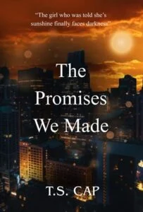 The Promises We Made by TS Cap