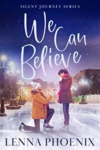 We Can Believe by Lenna Phoenix