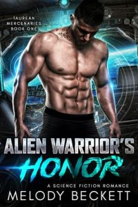 Alien Warrior’s Honor by Melody Beckett