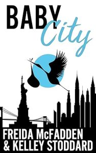 Baby City by Freida McFadden