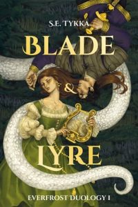 Blade and Lyre by S. E. Tykka