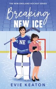Breaking New Ice by Evie Keaton