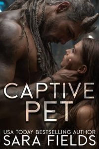 Captive Pet by Sara Fields