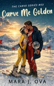 Carve Me Golden by Mara J. Ova