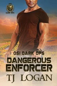 Dangerous Enforcer by TJ Logan