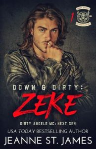 Down & Dirty: Zeke by Jeanne St. James