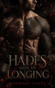 Hades: God of Longing by Kennedy Slope