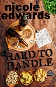 Hard to Handle by Nicole Edwards