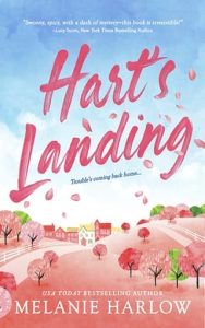 Hart’s Landing by Melanie Harlow