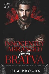 Innocently Arranged for the Bratva by Isla Brooks