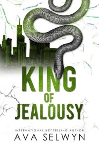 King of Jealousy by Ava Selwyn