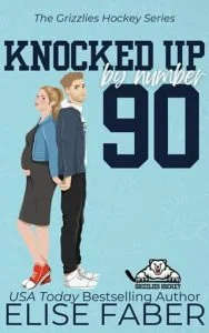 Knocked Up By Number Ninety by Elise Faber