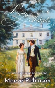 Lively Talents by Maeve Robinson