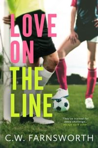 Love on the Line by C.W. Farnsworth